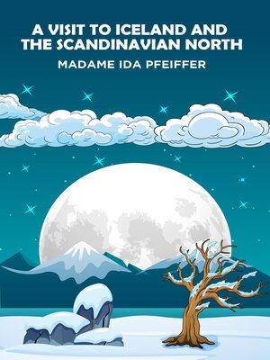 cover image of A Visit to Iceland and the Scandinavian North